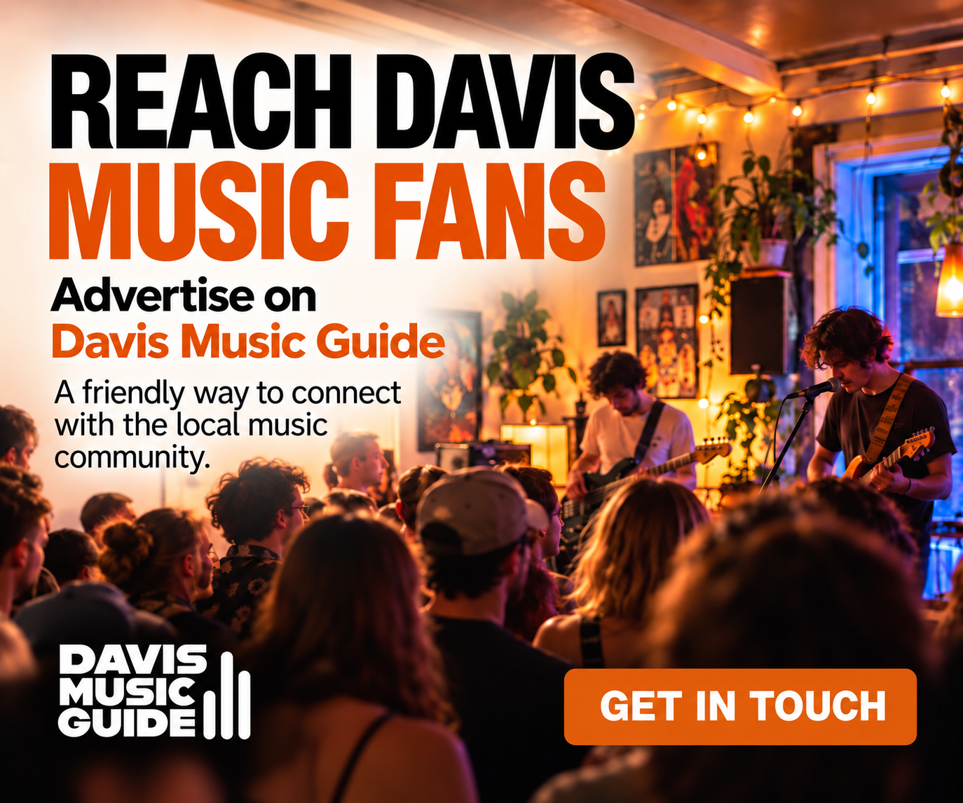 Reach Davis music fans. Advertise on Davis Music Guide.
