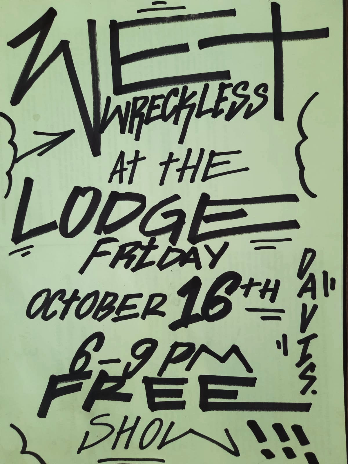 Hand-lettered Wet Wreckless flyer on green paper for a free show at The Lodge, Friday, October 16